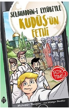 Selahaddin-i Eyyübi'yle Kudüs'ün Fethi-Şok Timi 2 - Muhiddin Yenigün - Uğurböceği Selahaddin-i Eyyübi'yle Kudüs'ün Fethi-Şok Timi 2 - Muhiddin Yenigün - Uğurböceği