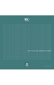 100 Yılın 100 Sinema Eseri - Samed Karagöz - AA Kitap 100 Yılın 100 Sinema Eseri - Samed Karagöz - AA Kitap