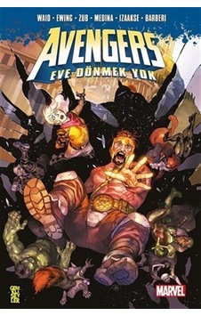Avengers - Eve Dönmek Yok - Al Ewing - Gerekli Şeyler