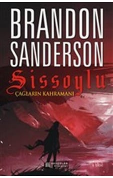 Sissoylu 3 - Çağların Kahramanı - Brandon Sanderson - Akılçelen Kitaplar