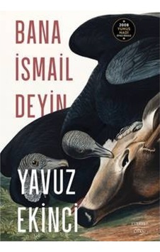 Bana İsmail Deyin - Yavuz Ekinci - Everest Yayınları Bana İsmail Deyin - Yavuz Ekinci - Everest Yayınları