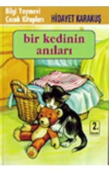 Bir Kedinin Anıları - Hidayet Karakuş - Bilgi Yayınevi Bir Kedinin Anıları - Hidayet Karakuş - Bilgi Yayınevi