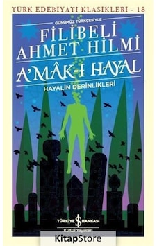 Kitapstore- A'Mak-I Hayal - Hayalin Derinlikleri Günümüz Türkçesiyle / F... Kitapstore- A'Mak-I Hayal - Hayalin Derinlikleri Günümüz Türkçesiyle / F...