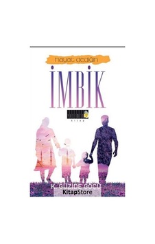 Hayat Dediğin Imbik / K. Güzide Göçü Hayat Dediğin Imbik / K. Güzide Göçü