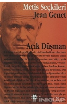 Açık Düşman - Jean Genet - Metis Yayınları Açık Düşman - Jean Genet - Metis Yayınları