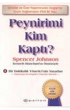 Peynirimi Kim Kaptı - Spencer Johnson - Epsilon Yayınevi Peynirimi Kim Kaptı - Spencer Johnson - Epsilon Yayınevi