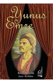 Yunus Emre - Remzi Özçelik - Boğaziçi Yayınları Yunus Emre - Remzi Özçelik - Boğaziçi Yayınları