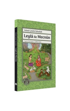 Leyla İle Mecnun - Veled Çelebi İzbudak - Büyüyenay Yayınları Leyla İle Mecnun - Veled Çelebi İzbudak - Büyüyenay Yayınları