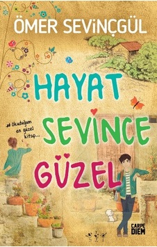 Hayat Sevince Güzel Hayat Sevince Güzel