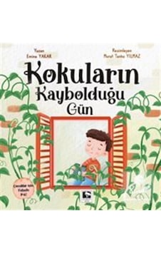 Kokuların Kaybolduğu Gün / Emine Yakar Kokuların Kaybolduğu Gün / Emine Yakar