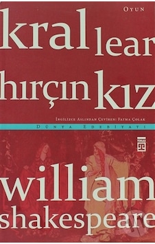 Kral Lear - Hırçın Kız - William Shakespeare - Timaş Yayınları
