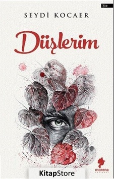 Düşlerim - Seydi Kocaer - Morena Yayınevi Düşlerim - Seydi Kocaer - Morena Yayınevi