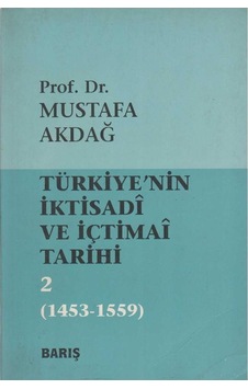 Türkiye'nin İktisadi Ve İçtimai Tarihi -2- 1453-1559