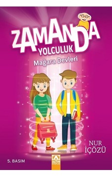 Zamanda Yolculuk - Mağara Devleri - Nur İçözü - Altın Kitaplar Zamanda Yolculuk - Mağara Devleri - Nur İçözü - Altın Kitaplar