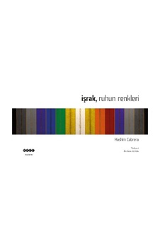 İşrak Ruhun Renkleri - Hashim Cabrera - Hece Yayınları