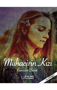 Muhacirin Kızı Palme Yayıncılık - Palme Yayıncılık