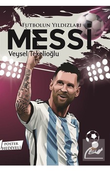Futbolun Yıldızları Messi / Veysel Tekelioğlu Futbolun Yıldızları Messi / Veysel Tekelioğlu