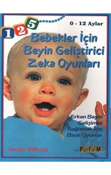 Platform Yayınları - Bebekler İçin Beyin Geliştirici Zeka Oyunları 0 - 12 Aylar Platform Yayınları - Bebekler İçin Beyin Geliştirici Zeka Oyunları 0 - 12 Aylar