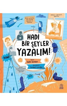 Hadi Bir Şeyler Yazalım! - Cath Senker - İthaki Çocuk Hadi Bir Şeyler Yazalım! - Cath Senker - İthaki Çocuk