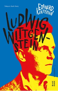 Ludwig Wittgenstein - Edward Kanterian - Ketebe Ludwig Wittgenstein - Edward Kanterian - Ketebe