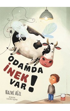 Odamda İnek Var! - Nazmi Ağıl - Kırmızı Kedi