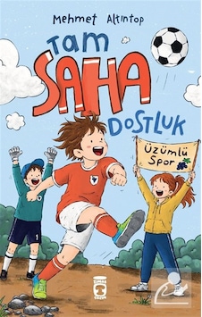 Tam Saha Dostluk / Mehmet Altıntop
