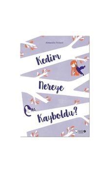 Kedim Nereye Kayboldu? - Alexandra Pichard - Redhouse Kidz Yayınları Kedim Nereye Kayboldu? - Alexandra Pichard - Redhouse Kidz Yayınları