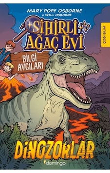 Sihirli Ağaç Evi - Bilgi Avcıları 1: Dinozorlar Domingo Yayınevi Sihirli Ağaç Evi - Bilgi Avcıları 1: Dinozorlar Domingo Yayınevi