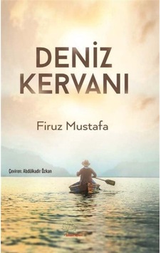 Deniz Kervanı / Firuz Mustafa Deniz Kervanı / Firuz Mustafa
