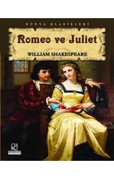 Tiyatro Serisi-10: Romeo ve Juliet - William Shakespeare - Anonim Yayınları Tiyatro Serisi-10: Romeo ve Juliet - William Shakespeare - Anonim Yayınları