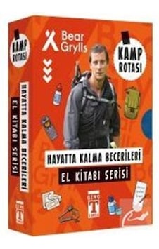 Bear Grylls Hayatta Kalma Becerileri El Kitabı Serisi / Kamp R. Bear Grylls Hayatta Kalma Becerileri El Kitabı Serisi / Kamp R.