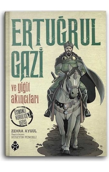Ertuğrul Gazi ve Yiğit Akıncıları / Osmanlı Kuruluş Dizisi 1 Ertuğrul Gazi ve Yiğit Akıncıları / Osmanlı Kuruluş Dizisi 1