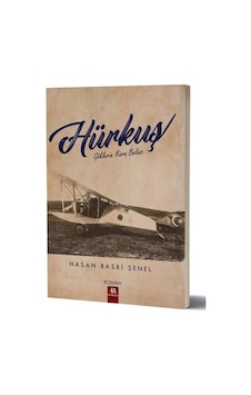 Hürkuş - Göklerin Kara Belası - Hasan Basri Şenel - 44 Yayınları Hürkuş - Göklerin Kara Belası - Hasan Basri Şenel - 44 Yayınları