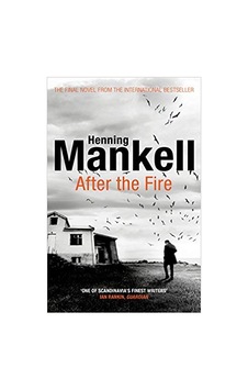 After The Fire Henning Mankell After The Fire Henning Mankell