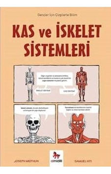 Kas Ve İskelet Sistemleri - Gençler İçin Çizgilerle Bilim Kas Ve İskelet Sistemleri - Gençler İçin Çizgilerle Bilim