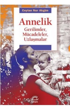 Annelik / Ceylan Nur Akgün Annelik / Ceylan Nur Akgün