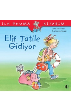 Elif Tatile Gidiyor Liane Schneider Elif Tatile Gidiyor Liane Schneider