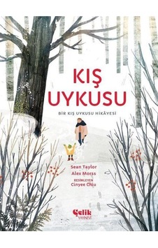 Kış Uykusu / Bir Kış Uykusu Hikayesi / Sean Taylor Kış Uykusu / Bir Kış Uykusu Hikayesi / Sean Taylor