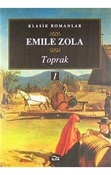 Toprak 1. Cilt - Emile Zola - İlya Yayınları