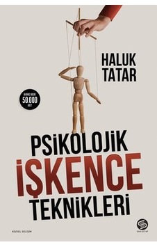 Psikolojik İşkence Teknikleri - Haluk Tatar - Sahi Kitap