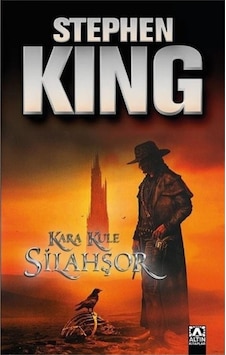 Silahşör - Kara Kule Serisi 1.Kitap - Stephen King - Altın Kitaplar
