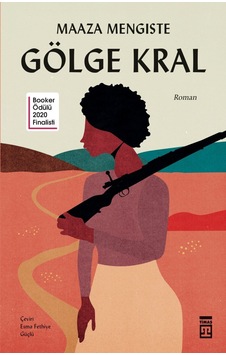 Gölge Kral - Maaza Mengiste - Timaş Yayınları Gölge Kral - Maaza Mengiste - Timaş Yayınları