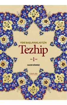 Yeni Başlayanlar İçin Tezhip 1 Yeni Başlayanlar İçin Tezhip 1
