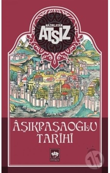 Aşıkpaşaoğlu Tarihi Aşıkpaşaoğlu Tarihi