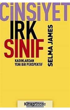 Cinsiyet Irk Sınıf / Selma James Cinsiyet Irk Sınıf / Selma James