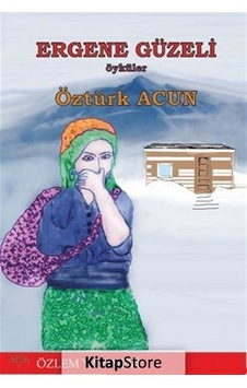 Ergene Güzeli - Öztürk Acun - Özlem Yayınevi
