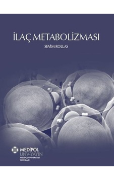 İlaç Metabolizması - Sevim Rollas - Medipol Unv