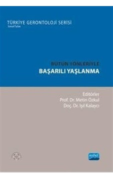 Bütün Yönleriyle Başarılı Yaşlanma / Kolektif Bütün Yönleriyle Başarılı Yaşlanma / Kolektif