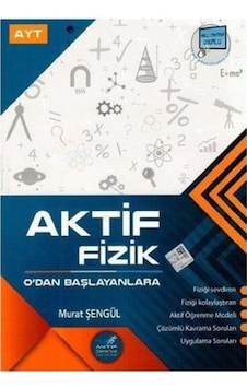 Aktif Öğrenme Yayınları Ayt Fizik 0 Dan Başlayanlara Aktif Öğrenme Yayınları Ayt Fizik 0 Dan Başlayanlara