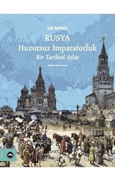 Rusya: Huzursuz İmparatorluk - Vakıfbank Kültür Yayınları Rusya: Huzursuz İmparatorluk - Vakıfbank Kültür Yayınları